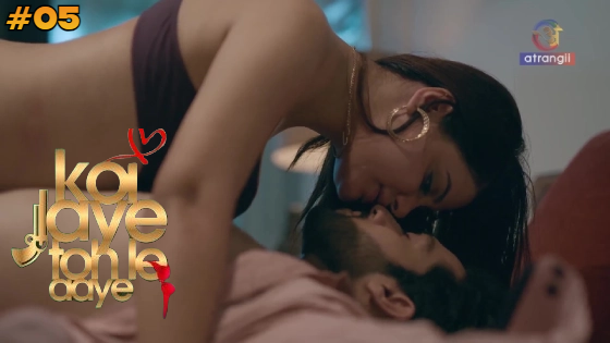 Koi Jaye To Le Aaye Part 1 S01E05 2024 Hindi Hot Web Series – Atrangii